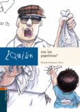 QUIEN USA LAS PAPELERAS? de ALCANTARA, RICARDO  GUSTI 