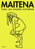 TODAS LAS MUJERES ALTERADAS de BURUNDARENA, MAITENA 