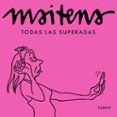 TODAS LAS SUPERADAS de MAITENA 