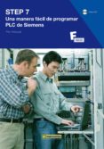 STEP 7: UNA MANERA FACIL DE PROGRAMAR PLC DE SIEMENS (INCLUYE DVD ) di MENGUAL, PILAR 
