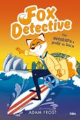 FOX DETECTIVE 4. AVENTURA PEDIR BOCA di FROST, ADAM 