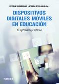 DISPOSITIVOS DIGITALES MVILES EN EDUCACIN di VAZQUEZ CANO, ESTEBAN 