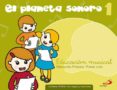 PLANETA SONORO 1 EDUCACION PRIMARIA di VV.AA. 