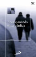 ACOMPAANDO EN LA PERDIDA di GEA, ALFONS 