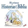 MIS PRIMERAS HISTORIAS DE LA BIBLIA di VV.AA. 