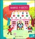 CUENTOS CON MOVIMIENTO :HANSEL Y GRETEL di VV.AA. 