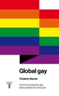 GLOBAL GAY de MARTEL, FREDERIC 
