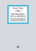 SOCIOLOGIA DE LA MUSICA: FUNDAMENTOS TEORICOS, RESULTADOS EMPIRICOS Y PERSPECTIVAS CRITICAS de NOYA, JAVIER 