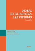 (ISCR) MORAL DE LA PERSONA: LAS VIRTUDES di VV.AA