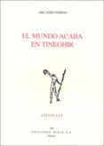 EL MUNDO ACABA EN TINEGHIR di PARDO, ARCADIO 