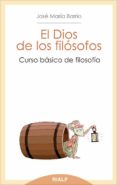 EL DIOS DE LOS FILOSOFOS de BARRIO, JOSE MARIA 