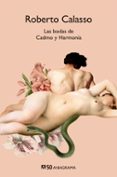 LAS BODAS DE CADMO Y HARMONIA (EDICIN 50 ANIVERSARIO) de CALASSO, ROBERTO 