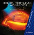 COLOR, TEXTURAS Y ACABADOS: AULA DE JOYERIA de CODINA, CHARLES 