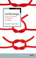 CONFLICTOLOGIA: CURSO DE RESOLUCION DE CONFLICTOS (5 ED.) de VINYAMATA, EDUARD 