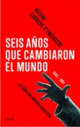 SEIS AOS QUE CAMBIARON EL MUNDO de CARRERE D ENCAUSSE, HELENE 