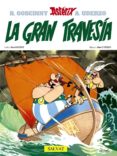 ASTERIX 22: LA GRAN TRAVESIA di GOSCINNY, RENE  UDERZO, ALBERT 