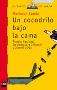 UN COCODRILO BAJO LA CAMA de LANDA, MARIASUN 