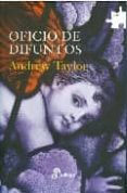 OFICIO DE DIFUNTOS (TRILOGIA ROTH III) de TAYLOR, ANDREW 