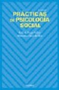 PRACTICAS DE PSICOLOGIA SOCIAL di DIEGO VALLEJO, RAUL DE  CHICO DEL RIO, MERCEDES 