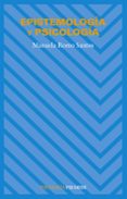 EPISTEMOLOGIA Y PSICOLOGIA de ROMO SANTOS, MANUELA 
