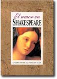 EL AMOR EN SHAKESPEARE de SHAKESPEARE, WILLIAM 