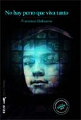 NO HAY PERRO QUE VIVA TANTO (PREMIO GETAFE DE NOVELA NEGRA) de BALBUENA, FRANCISCO 