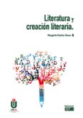 LITERATURA Y CREACION LITERARIA di GARBISU BUESA, MARGARITA 