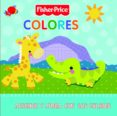 COLORES (FISHER PRICE) di VV.AA. 