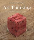 ART THINKING de ACASO, MARIA  MEGIAS, CLARA 