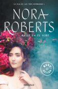 BAILE EN EL AIRE (LA ISLA DE LAS TRES HERMANAS 1) de ROBERTS, NORA 