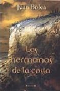 LOS HERMANOS DE LA COSTA (SERIE MARTINA DE SANTO 1) de BOLEA, JUAN 