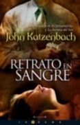 RETRATO EN SANGRE de KATZENBACH, JOHN 
