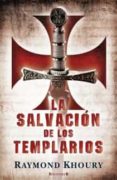 (PE) LA SALVACION DE LOS TEMPLARIOS de KHOURY, RAYMOND   KHOURY, RAYMOND 