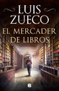 EL MERCADER DE LIBROS di ZUECO, LUIS 