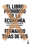 EL LIBRO PROHIBIDO DE LA ECONOMIA de TRIAS DE BES, FERNANDO 