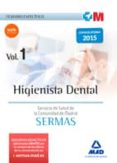 HIGIENISTA DENTAL DEL SERVICIO DE SALUD DE LA COMUNIDAD DE MADRID. TEMARIO ESPECFICO VOLUMEN 1 di VV.AA. 