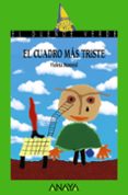 EL CUADRO MAS TRISTE (EL DUENDE VERDE) de MONREAL, VIOLETA 
