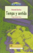 TIEMPO Y SENTIDO de SANCHEZ, ANTONIO 
