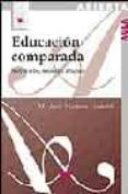 EDUCACION COMPARADA: NUEVOS RETOS, RENOVADOS DESAFIOS di MARTINEZ USARRALDE, MARIA JESUS 