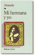 MI HERMANA Y YO de NIETZSCHE, FRIEDRICH 