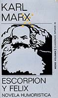 ESCORPION Y FELIX di MARX, KARL 