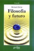 FILOSOFIA Y FUTURO de RORTY, RICHARD 