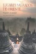 LUGARES SAGRADOS DE ORIENTE: UN PUENTE A LA ETERNIDAD de MASFERRER, BERNAT  GOMEZ, TEODORO 