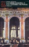 LA CRISIS EUROPEA Y LA PRIMERA GUERRA MUNDIAL di RENOUVIN, PIERRE 