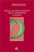 MANUAL DE DOCUMENTACION PARA LA TRADUCCION LITERARIA di VV.AA. 