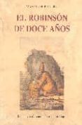 EL ROBINSON DE DOCE AOS di MADAME DE BEAULIU 