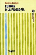 EUROPA O LA FILOSOFIA de CACCIARI, MASSIMO 