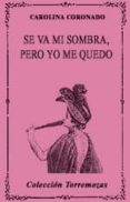 SE VA MI SOMBRA, PERO YO ME QUEDO di VV.AA. 