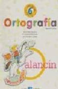 ORTOGRAFIA 6, 3 EDUCACION PRIMARIA (2 ED.) di VV.AA. 