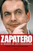 Zapatero: El Mundo De Los Ciudadanos Por Marco Calamai, Tapa Blanda